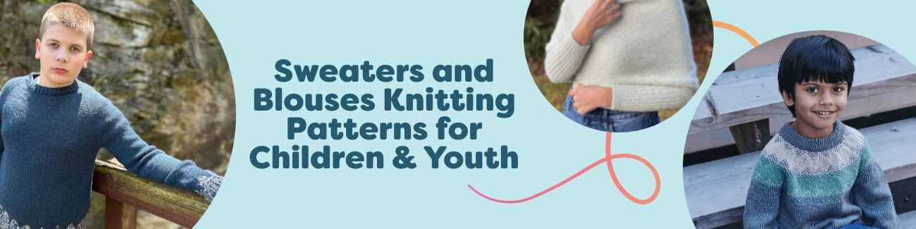 Free children's sweater and blouse knitting patterns; colorful hand-knit pullovers and cardigans for kids and youth in soft wool yarns.