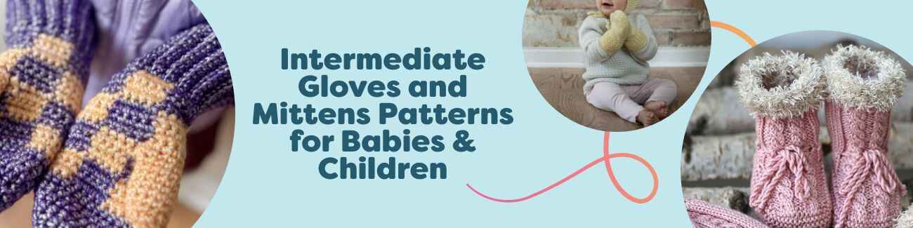 Collection of free intermediate mittens and gloves patterns for babies and kids from Hobbii, featuring knit and crochet designs in soft, colorful yarns.